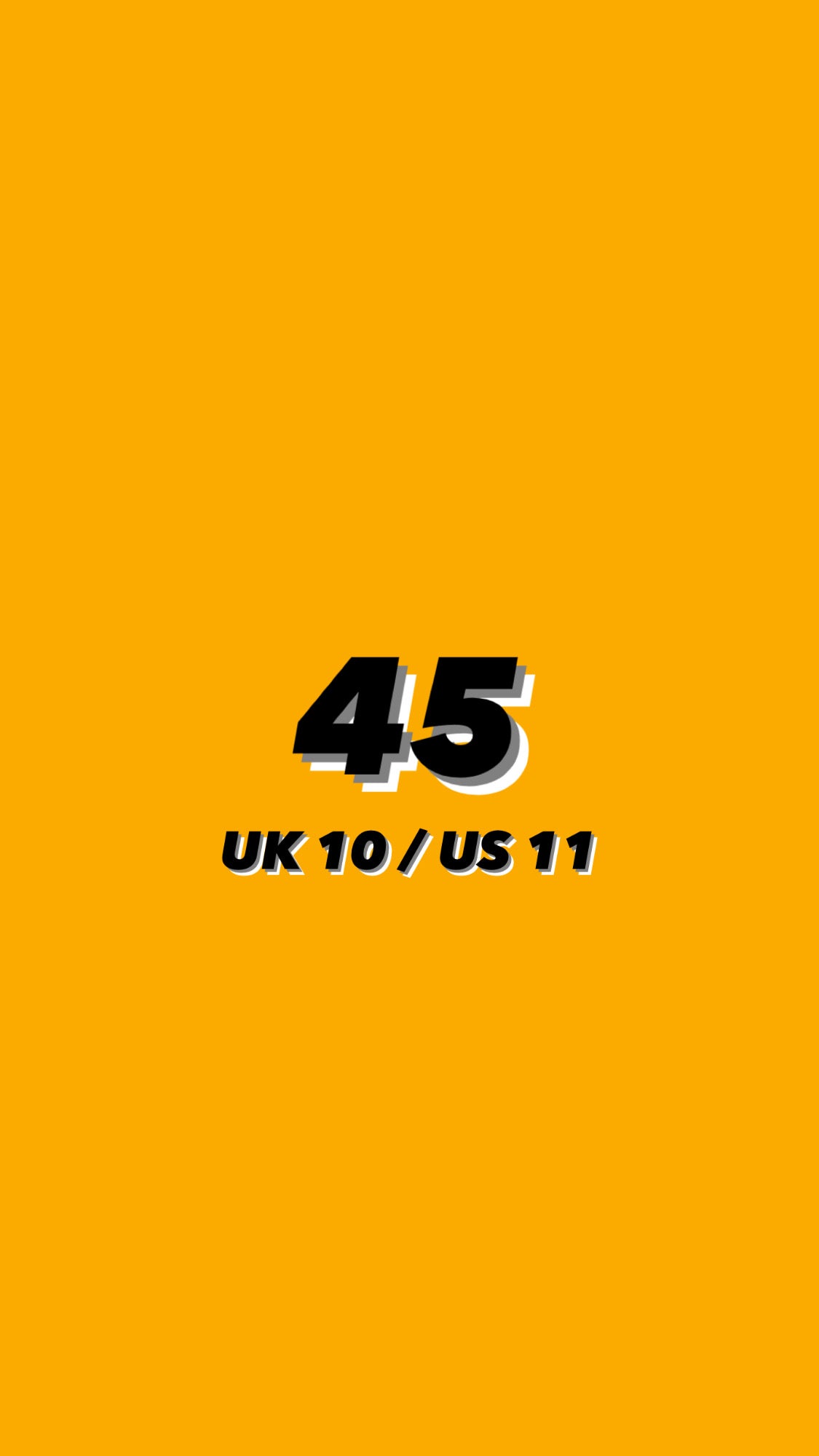 45 EU // 10 UK // 11 US